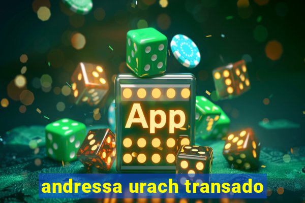 andressa urach transado